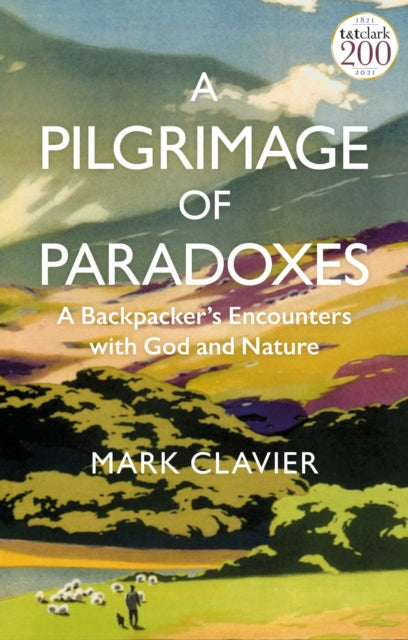 Book cover of: Pilgrimage of Paradoxes. By: Mark Clavier