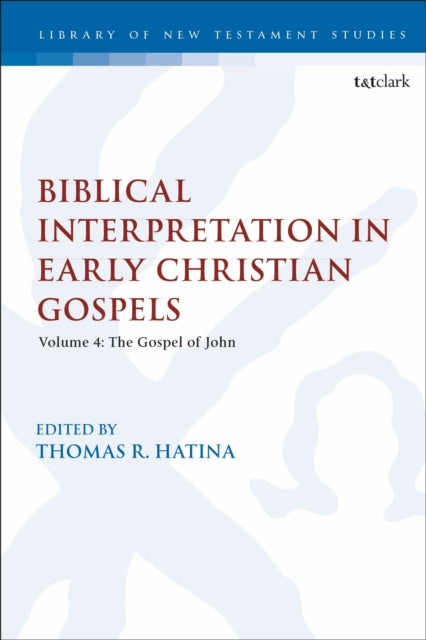 Book cover of: Biblical Interpretation in Early Christian Gospels. By: Thomas R. Hatina