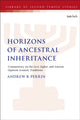Book cover of: Horizons of Ancestral Inheritance. By: Andrew B. Perrin