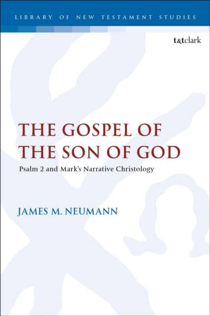 Book cover of: The Gospel of the Son of God. By: James N. Neumann