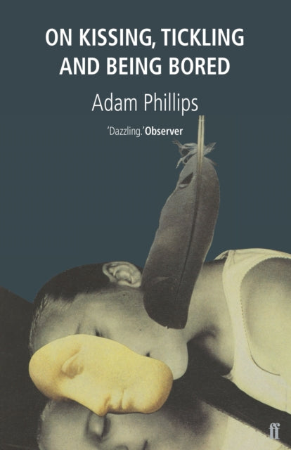 Book cover of: On Kissing, Tickling and Being Bored