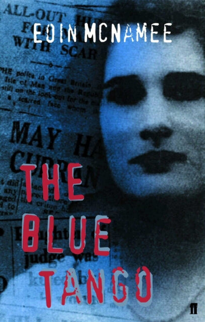Book cover of: Blue Tango. By: Eoin McNamee