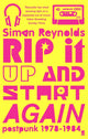 Rip it Up and Start Again, Postpunk 1978-1984 9780571215706 SIMON REYNOLDS
