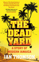 Book cover of: Dead Yard. By: Ian Thomson