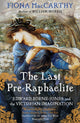 Book cover of: Last Pre-Raphaelite. By: Fiona MacCarthy