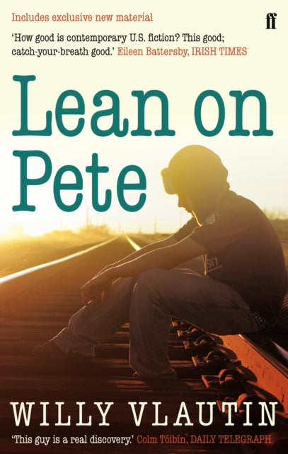 Book cover of: Lean on Pete. By: Willy Vlautin