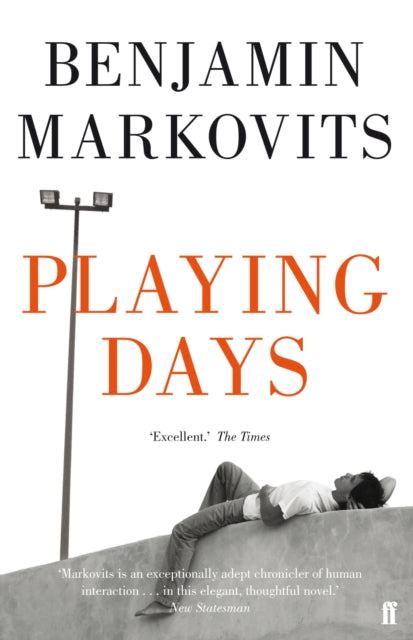 Book cover of: Playing Days. By: Benjamin Markovits