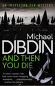 Book cover of: And Then You Die. By: Michael Dibdin