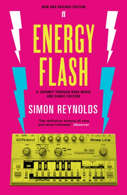 Book cover of: Energy Flash. By: Simon Reynolds