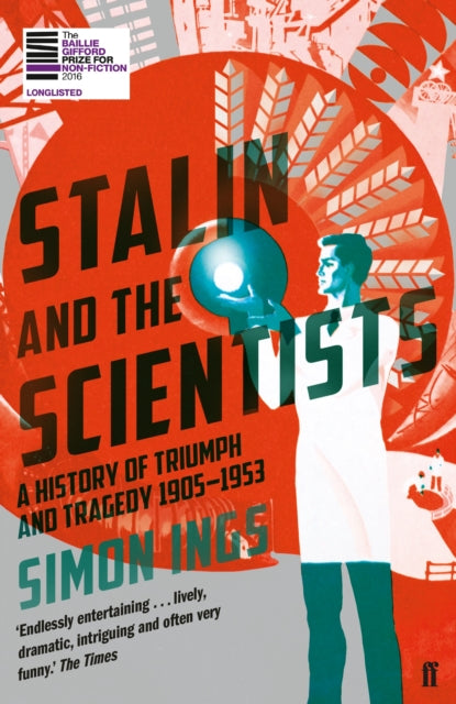 Book cover of: Stalin and the Scientists. By: Simon Ings