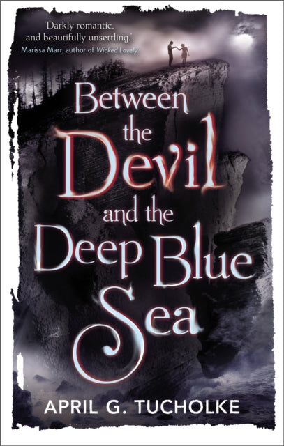 Book cover of: Between the Devil and the Deep Blue Sea. By: April Genevieve Tucholke