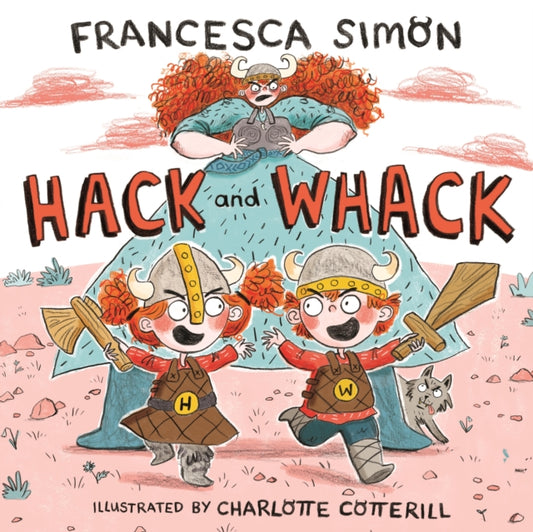 Book cover of: Hack and Whack. By: Francesca Simon