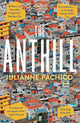 Book cover of: Anthill. By: Julianne Pachico