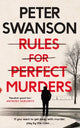 Book cover of: Rules for Perfect Murders. By: Peter Swanson