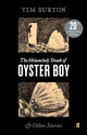 Melancholy Death of Oyster Boy 9780571345106 TIM BURTON