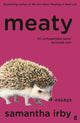 Book cover of: Meaty. By: Samantha Irby