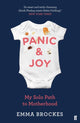 Book cover of: Panic & Joy. By: Emma Brockes