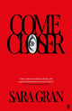 Come Closer 9780571355556 Sara Gran
