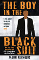 Book cover of: Boy in the Black Suit. By: Jason Reynolds
