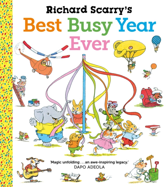 Book cover of: Richard Scarry's Best Busy Year Ever. By: Richard Scarry