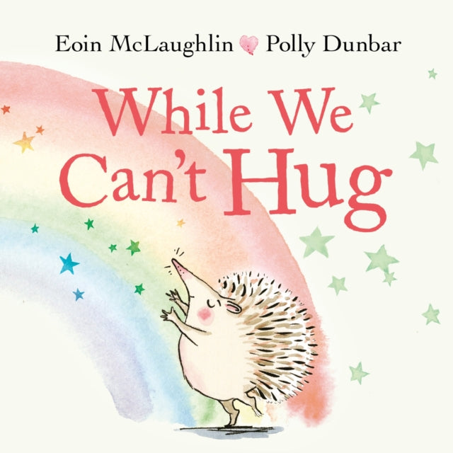 Book cover of: While We Can't Hug. By: Eoin McLaughlin