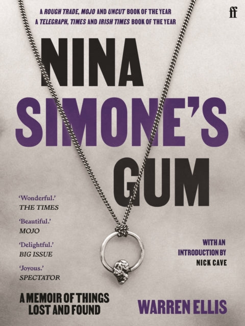 Nina Simone's Gum, A Memoir of Things Lost and Found 9780571365630 Warren Ellis