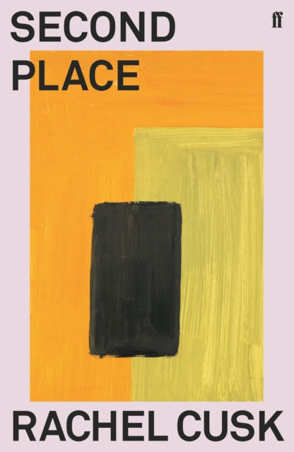 Second Place, Longlisted for the Booker Prize 2021 9780571366309 Rachel Cusk