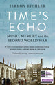 Book cover of: Time's Echo. By: Jeremy Eichler