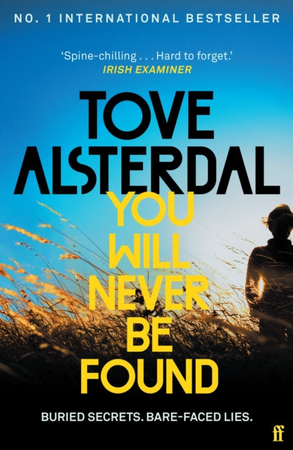 Book cover of: You Will Never Be Found. By: Tove Alsterdal