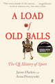 Load of Old Balls, The QI History of Sport 9780571372546 James Harkin