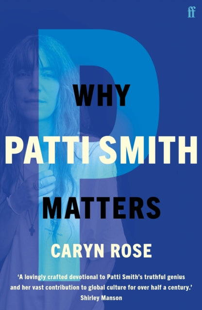 Book cover of: Why Patti Smith Matters. By: Caryn Rose