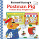 Book cover of: Richard Scarry's Postman Pig and His Busy Neighbours. By: Richard Scarry