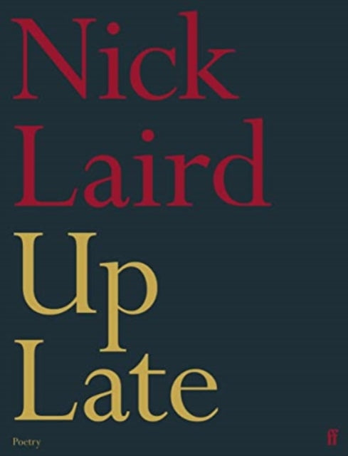 Book cover of: Up Late. By: Nick Laird