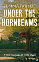 Book cover of: Under the Hornbeams. By: Emma Tarlo
