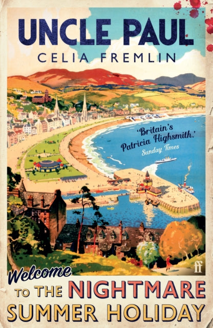 Uncle Paul, The 'Irresistible' (Val McDermid) Classic Summer Thriller 9780571380879 Celia Fremlin