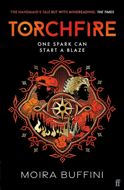 Torchfire, The blazing sequel to Songlight, 'THE HANDMAID'S TALE but with mindreading.' The Times 9780571385683 Moira Buffini