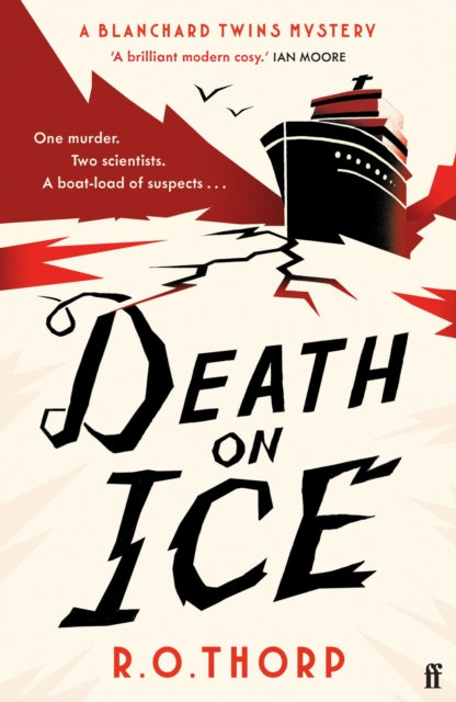 Death on Ice, 'Like MURDER SHE WROTE in the Arctic with sharks!!!' (Kitty Murphy) - murder, sharks and a delightful queer love story 9780571386581 R. O. Thorp