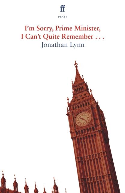 Book cover of: I'm Sorry Prime Minister, I Can't Quite Remember. By: LYNN J