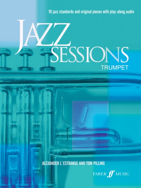 Book cover of: Jazz Sessions Trumpet. By: Alexander L'Estrange