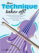 Book cover of: More Technique Takes Off! Violin