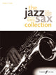 Book cover of: Jazz Sax Collection (Alto/Baritone Saxophone)