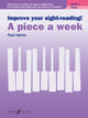 Book cover of: Improve your sight-reading! A piece a week Piano Grade 1. By: Paul Harris