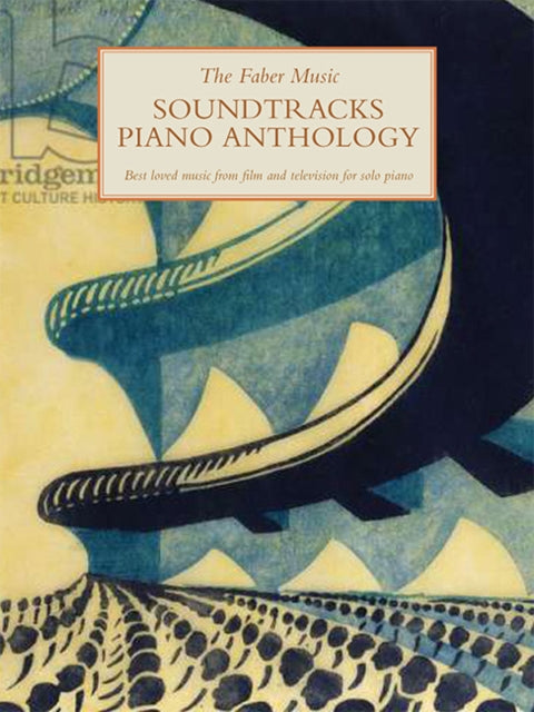 Book cover of: Faber Music Soundtracks Piano Anthology