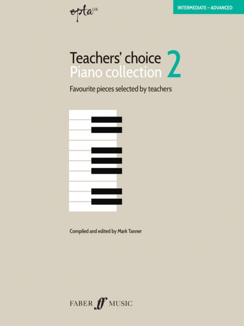Book cover of: EPTA Teachers’ Choice Piano Collection 2. By: Mark Tanner