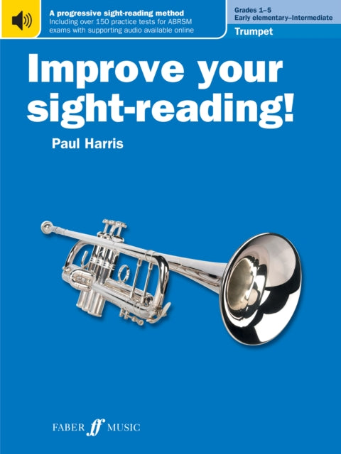 Book cover of: Improve your sight-reading! Trumpet Grades 1-5. By: Paul Harris
