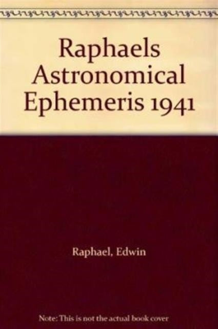 Book cover of: Raphael's Astronomical Ephemeris. By: Edwin Raphael