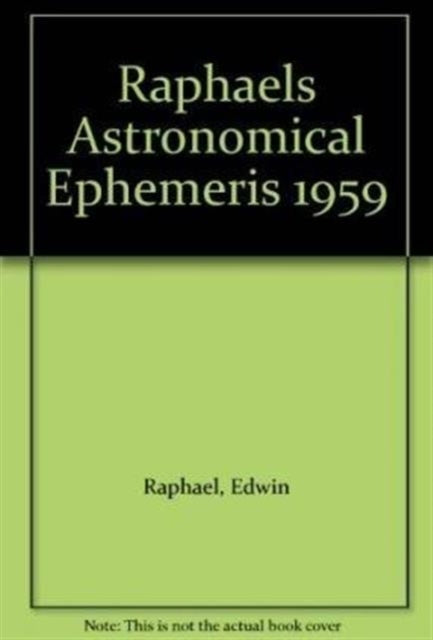 Book cover of: Raphael's Astronomical Ephemeris. By: Edwin Raphael