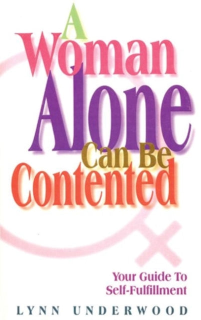 Book cover of: Woman Alone Contented. By: Lynn Underwood