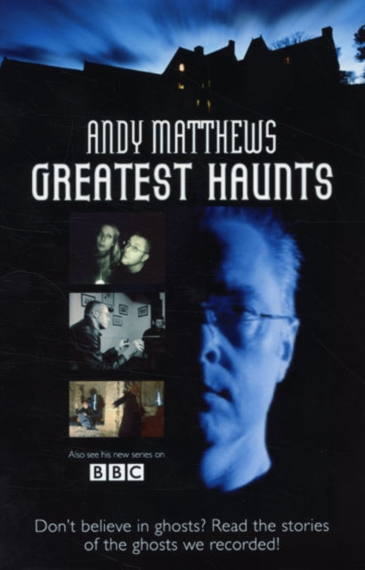 Book cover of: Andy Matthews' Greatest Haunts