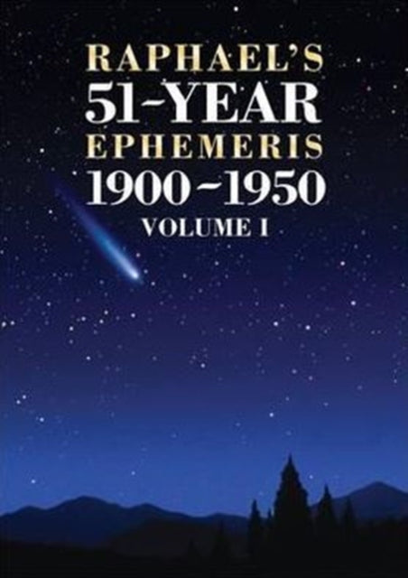 Book cover of: Raphael's 51-Year Ephemeris 1900 to 1950